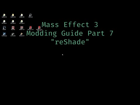 Mass Effect 3 Modding Guide Part 7 &quot;reShade&quot;