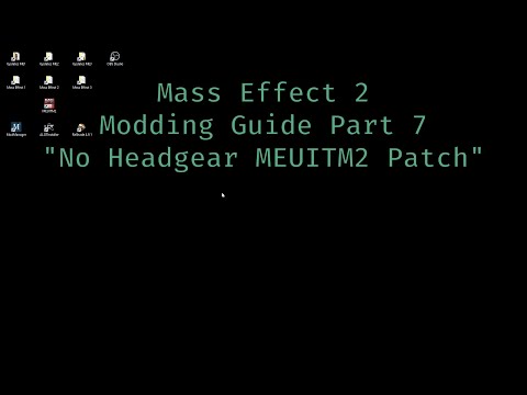 Mass Effect 2 Modding Guide Part 7 &quot;No Headgear MEUITM2 Patch&quot;